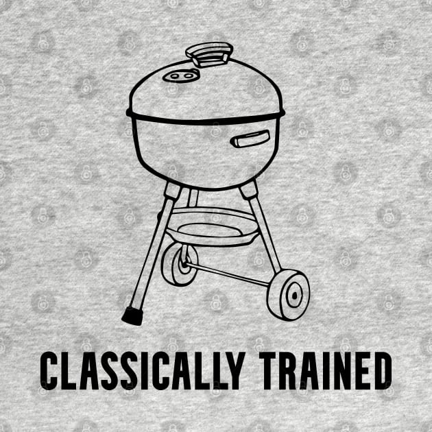 Charcoal Grill Classically Trained Graphic by Huhnerdieb Apparel